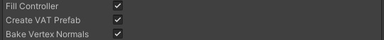 Fill Controller, Create VAT Prefab, Bake Vertex Normals options